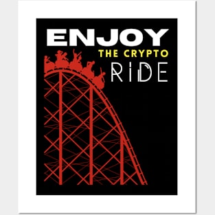 Cryptocurrency Roller Coaster sarcasm crypto Enjoy the Ride Design Posters and Art